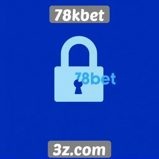 Avaliação da segurança e licenciamento do 78kbet